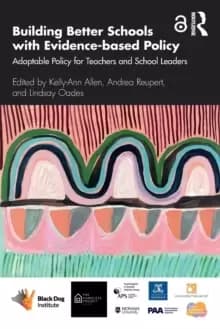 Building Better Schools with Evidence-based Policy : Adaptable Policy for Teachers and School Leaders