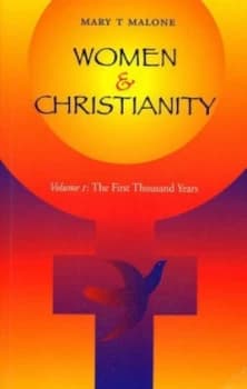 Women and Christianity by Mary T Malone Book