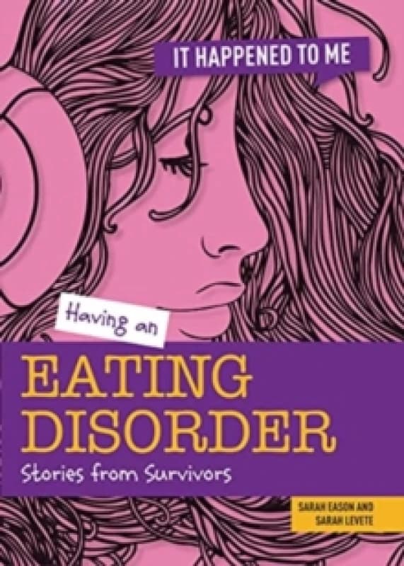 Having an Eating Disorder : Stories from Survivors Paperback / softback