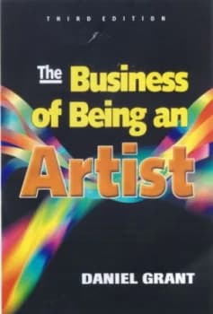 The Business of Being an Artist by Daniel Grant Paperback