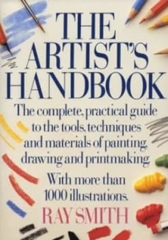 The Artists Handbook by Ray Smith Book