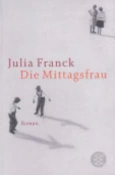 Mittagsfrau by Julia Franck Book