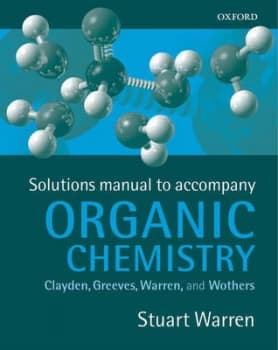 Solutions Manual to Accompany Organic Chemistry by Clayden Greeves Warren and Wothers by Stuart Warren Paperback