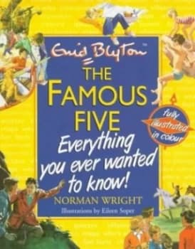 The Famous Five by Norman Wright and Enid Blyton and Eileen Alice Soper Hardback