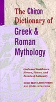 The Chiron Dictionary of Greek and Roman Mythology by Chiron Paperback