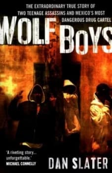 Wolf Boys by Dan Slater Book