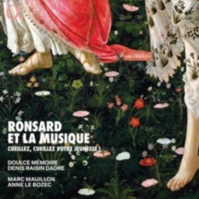 Ronsard Et La Musique: Cueillez, Cueillez Votre Jeunesse! CD / Album