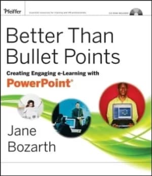 Better than bullet points by Jane Bozarth