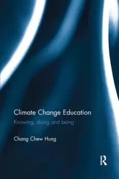 Climate Change EducationKnowing doing and being