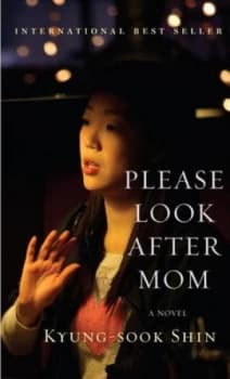 Please Look After Mom by Kyung-Sook Shin Hardback