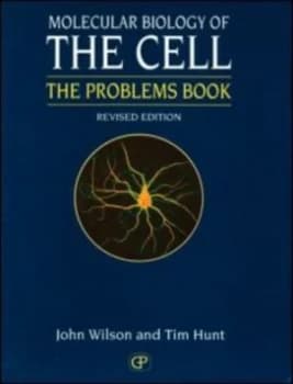 Molecular Biology of the Cell 3e - the Problems Book by John Wilson Book