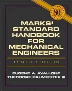 Marks standard handbook for mechanical engineers by Lionel S Marks