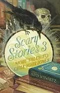 scary stories 3 more tales to chill your bones