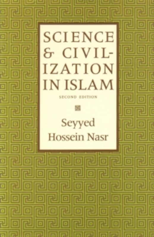 Science & Civilization in Islam Paperback / softback