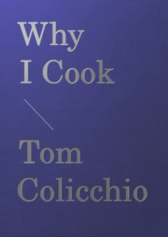 Why I Cook Hardback