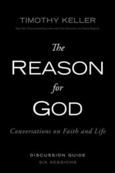The Reason for God Discussion Guide by Timothy Keller Book