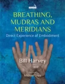Breathing: The Bridge to Embodiment