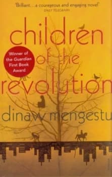 Children of the Revolution by Dinaw Mengestu Paperback