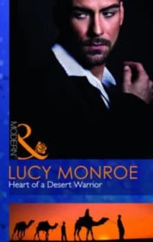 Heart of a Desert Warrior by Lucy Monroe Book