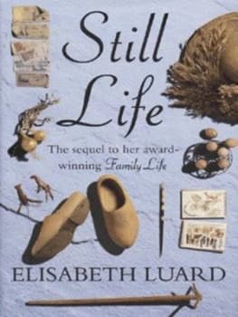 Still Life by Elisabeth Luard Hardback