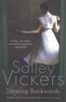 Dancing Backwards by Salley Vickers Paperback