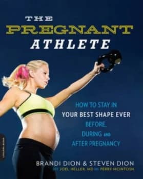 The Pregnant Athlete by Brandi Dion Paperback