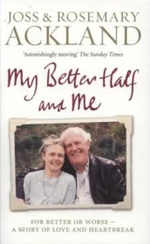My Better Half and Me by Joss Ackland Book