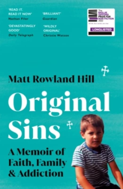 Original Sins : An extraordinary memoir of faith, family, shame and addiction Paperback / softback