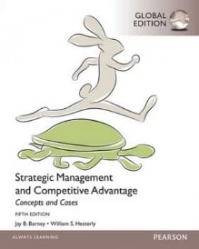 Strategic Management and Competitive Advantage by William Hesterly Paperback