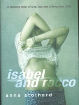 Isabel and Rocco by Anna Stothard Hardback