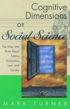 Cognitive Dimensions of Social Science by Mark Turner Paperback