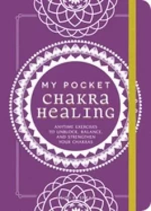 my pocket chakra healing anytime exercises to unblock balance and strength