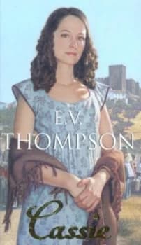 Cassie by E. V. Thompson Book