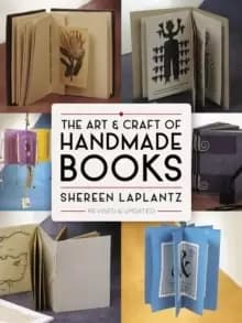 The Art and Craft of Handmade Books: Revised and Updated