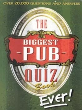 The Biggest Pub Quiz Book Ever Book