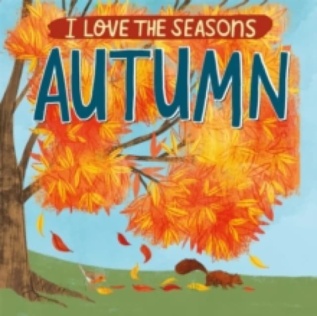 Lizzie Scott I Love the Seasons: Autumn Book Multi unisex
