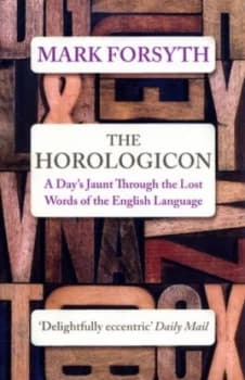 The Horologicon by Mark Forsyth Book