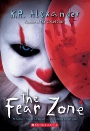 The fear zone by K. R Alexander