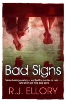 Bad Signs by R.J. Ellory Book