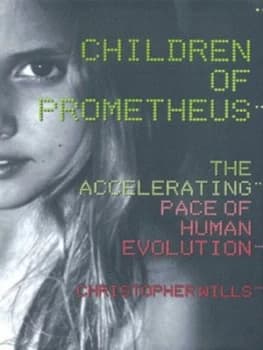 Children of Prometheus by Christopher Wills Hardback