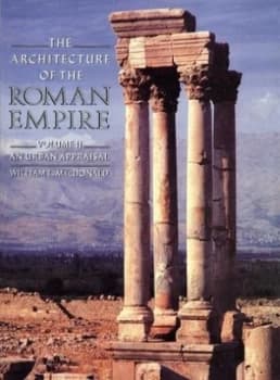 The architecture of the Roman Empire by William L MacDonald