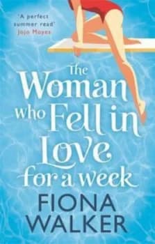 The Woman Who Fell in Love for a Week by Fiona Walker Paperback