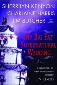 My Big Fat Supernatural Wedding by P. N Elrod Book