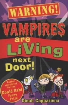 Warning Vampires Are Living Next Door by Dinah Capparucci Paperback