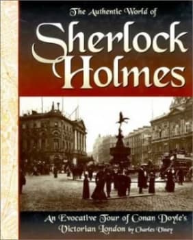 The Authentic World of Sherlock Holmes by Viney Book