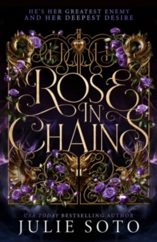 Rose in Chains. Hardback. By Julie Soto Books