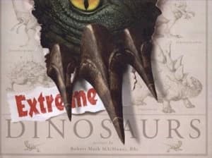 Extreme Dinosaurs by Robert Mash and Stuart Martin Book