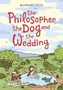 The Philosopher, the Dog and the Wedding : The story of one of the first female philosophers