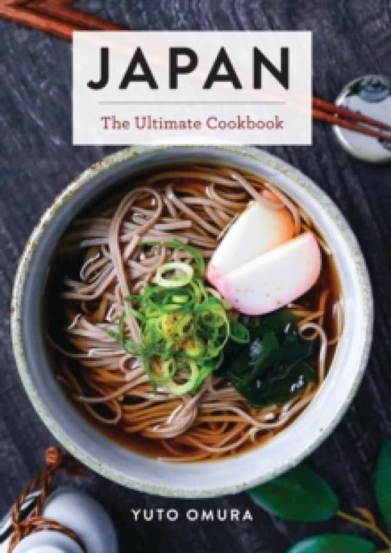 Japan : The Ultimate Cookbook Hardback