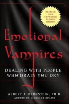 Emotional Vampires by Albert J Bernstein Book